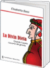La Divin Dieta - Quando il poeta si accorse del girovita