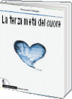 La terza meta del cuore